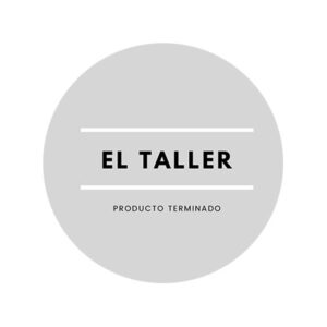 El Taller｜Producto Terminado